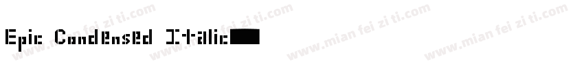 Epic Condensed Italic字体转换